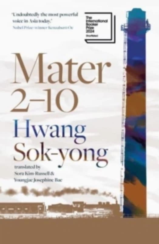 Mater 2-10 : shortlisted for the International Booker Prize 2024 Paperback / softback