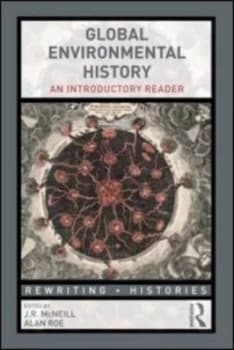 Global environmental history by John R. McNeill