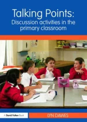 Talking Points: Discussion Activities in the Primary Classroom