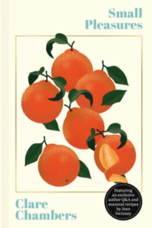 Small Pleasures : The stunning new edition of the joyful bestseller Hardback