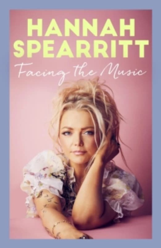 Facing the Music. Paperback. By Hannah Spearritt Books