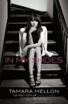 In My Shoes by Tamara Mellon