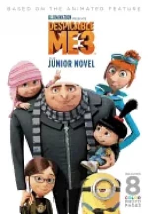 despicable me 3 the junior novel