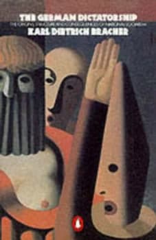 The German Dictatorship by Karl Dietrich Bracher Paperback