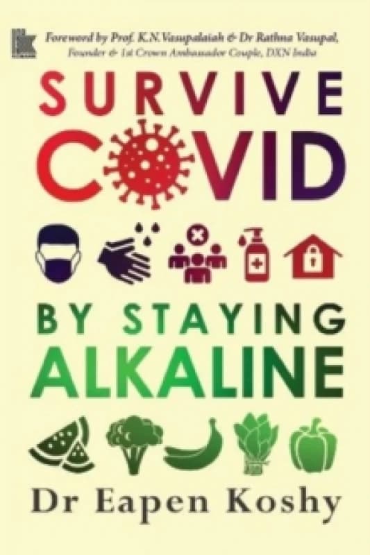 Survive Covid : by Staying Alkaline Paperback / softback