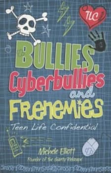 Bullies Cyberbullies and Frenemies by Michele Elliott Book