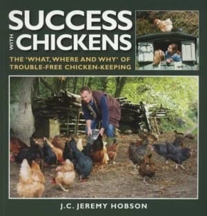 Success with Chickens by J. C. Jeremy Hobson and Rupert Stephenson Paperback