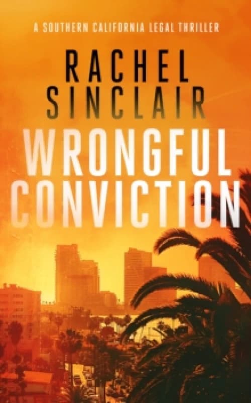 Wrongful Conviction. Paperback. By Rachel Sinclair Books