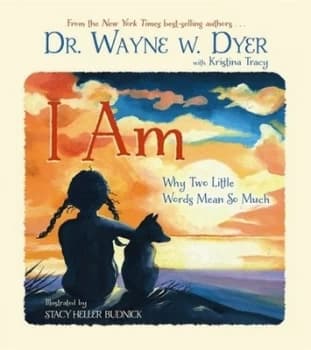 I Am by Dr Wayne W. Dyer Hardback