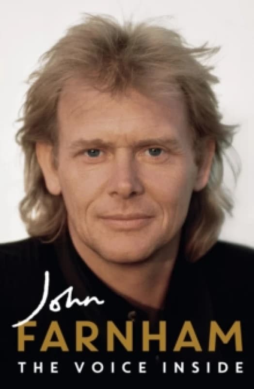 The Voice Inside. Hardback. By John Farnham, Poppy Stockell Books