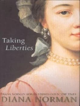 Taking Liberties by Diana Norman Hardback