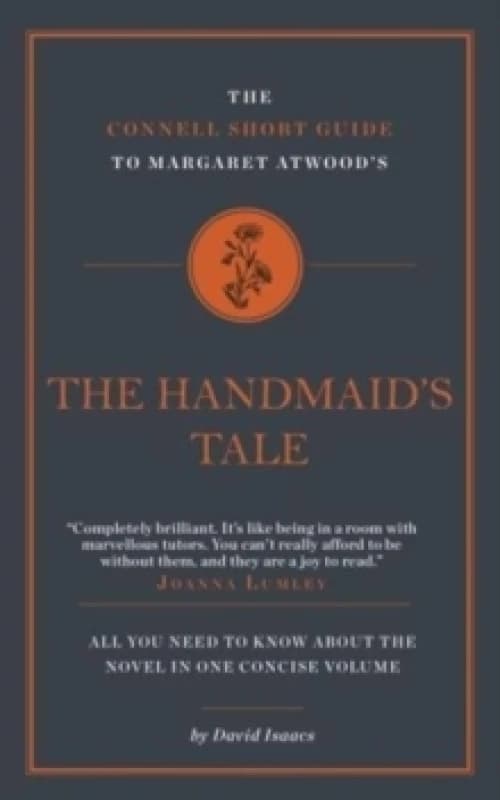 The Connell Short Guide To Margaret Atwood's The Handmaid's Tale Paperback / softback