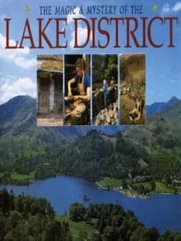 The Magic and Mystery of the Lake District by David Jones and E. a Bowness and Lucinda Hawksley and Dorothy Jones Hardback