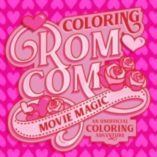 Coloring Rom-Com Movie Magic. Paperback. By Walter Foster Creative Team Books