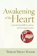 awakening of the heart essential buddhist sutras and commentaries