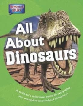 All about Dinosaurs Hardback