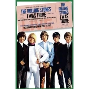 The Rolling Stones I Was There Paperback - 4 Sep 2017