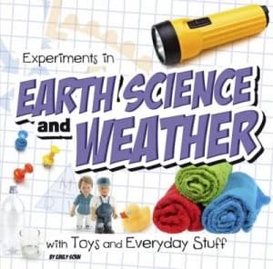 Experiments in earth science and weather with toys and everyday stuff by Emily Sohn