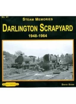 Darlington Scrapyard 1948-1964 by David Dunn Paperback