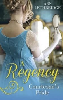 A Regency Courtesans Pride by Ann Lethbridge Book