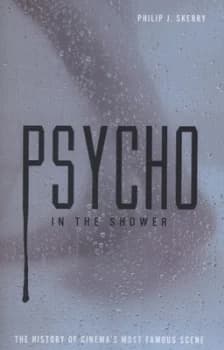 Psycho in the Shower by Philip J Skerry Book