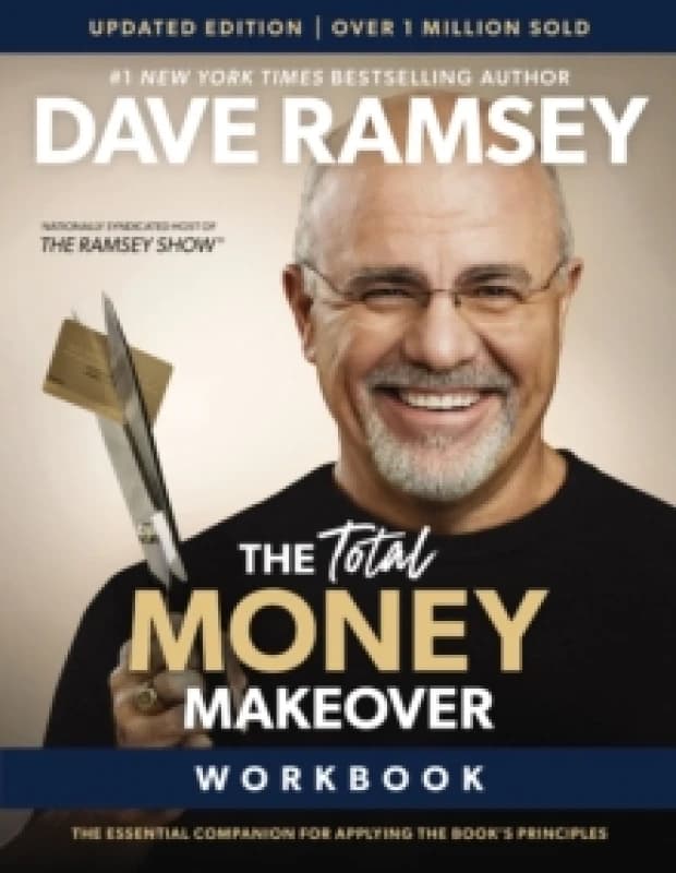 The Total Money Makeover Workbook Updated : The Essential Companion for Applying the Books Principles Paperback / softback