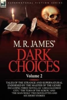 M. R. James Dark Choices by M R Hardback
