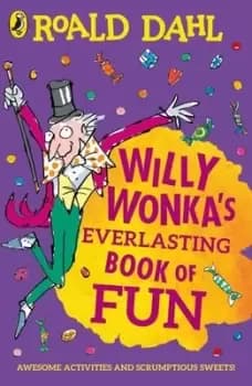 Willy Wonka's Everlasting Book Of Fun - Lauren Holowaty - Paperback - Used