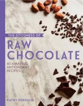 The Goodness of Raw Chocolate by Kathy Kordalis Hardback