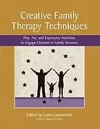 creative family therapy techniques play art and expressive activities to en
