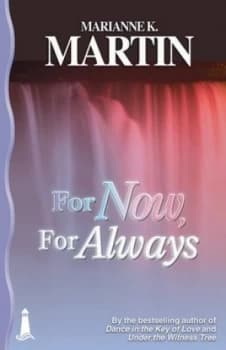 For Now for Always by Marianne K Martin Book