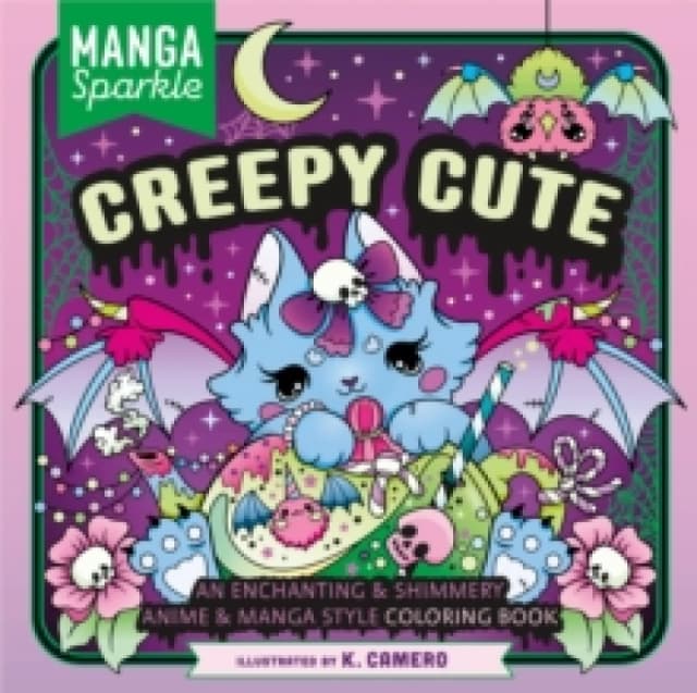 Manga Sparkle: Creepy Cute. Paperback. By K Camero Books