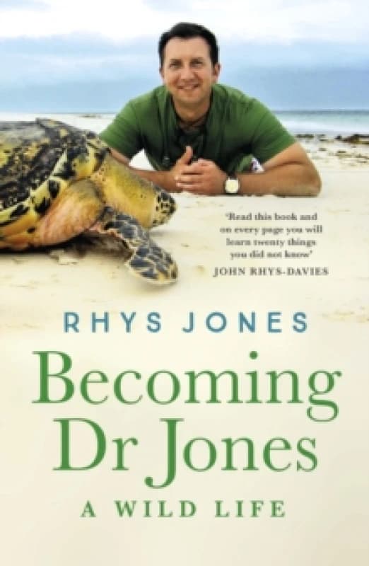 Becoming Dr Jones : the enthralling coming-of-age story from Wales' finest natural historian Paperback / softback