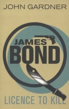 Licence to Kill by John Gardner Paperback