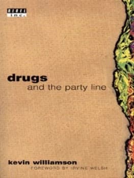 Drugs and the Party Line by Kevin Williamson Paperback