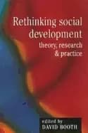 rethinking social development theory research and practice