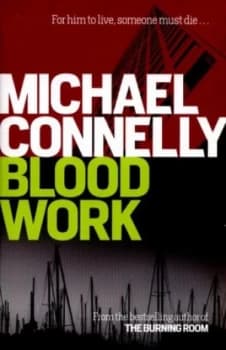 Blood Work by Michael Connelly Book