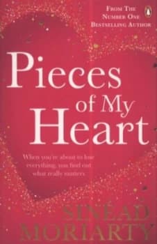 Pieces of My Heart by Sinead Moriarty Paperback