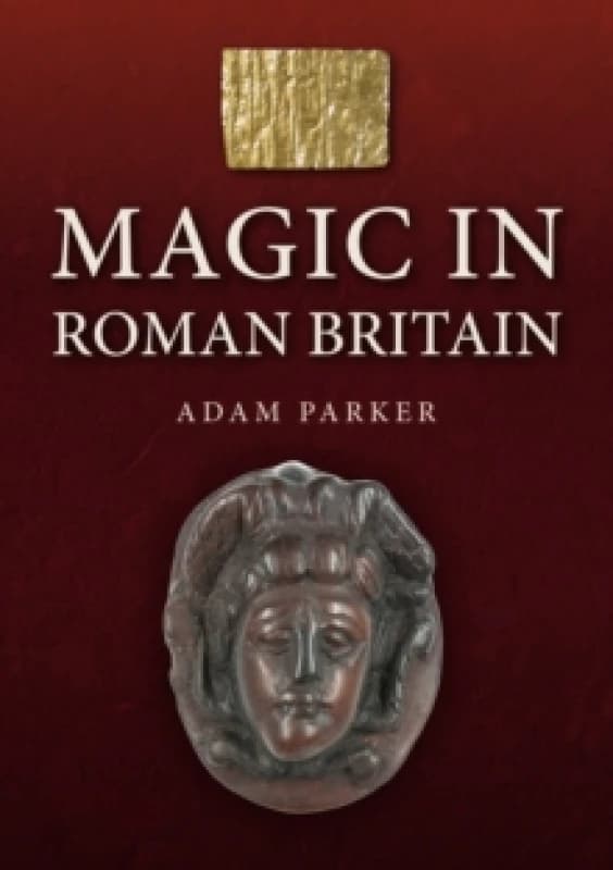 Magic in Roman Britain Paperback / softback