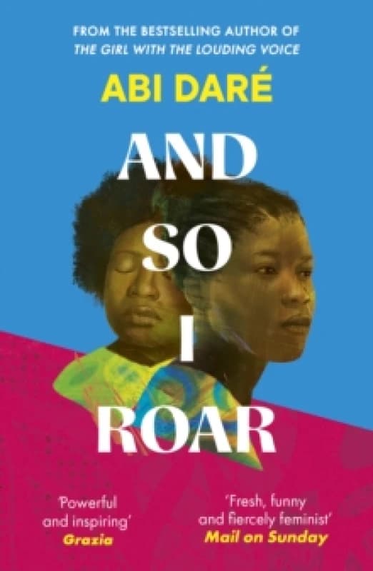And So I Roar : The new novel from the author of the word of mouth hit The Girl with the Louding Voice Paperback / softback