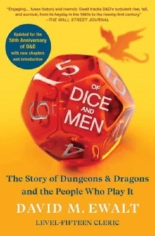 Of Dice and Men : The Story of Dungeons & Dragons and The People Who Play It Paperback / softback