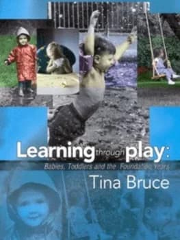 Learing through Play by Tina Bruce Paperback