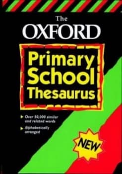 The Oxford Primary School Thesaurus by Alan Spooner Hardback