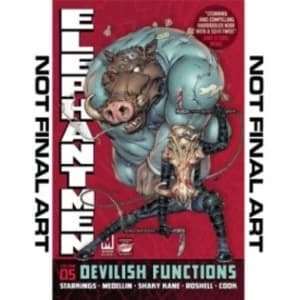 Elephantmen Volume 5: Devilish Functions TP