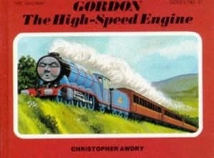 Gordon the High-Speed Engine by Christopher Awdry and Clive Spong Book