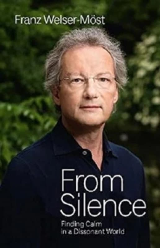 From Silence : Finding Calm in a Dissonant World Hardback