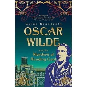 Oscar Wilde and the Murders at Reading Gaol by Gyles Brandreth (Paperback, 2013)