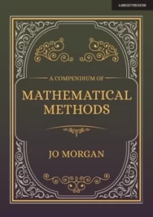 A Compendium Of Mathematical Methods by Jo Morgan