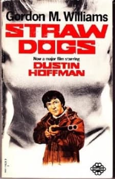 Straw dogs by Gordon Williams