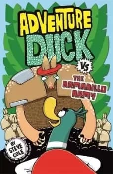Adventure Duck vs the armadillo army by Stephen Cole